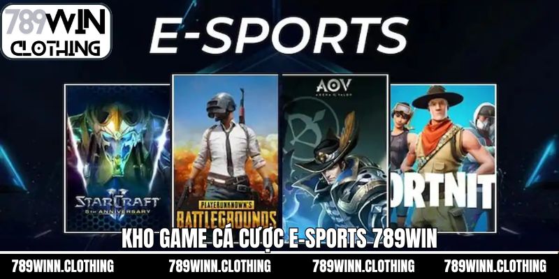 Trải nghiệm nhiều siêu phẩm e-sports tại nhà cái 789Win