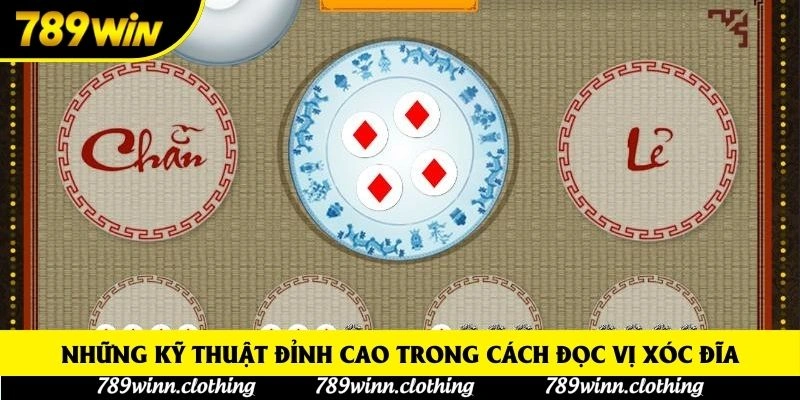 Những kỹ thuật đỉnh cao trong cách đọc vị xóc đĩa Những kỹ thuật đỉnh cao trong cách đọc vị xóc đĩa