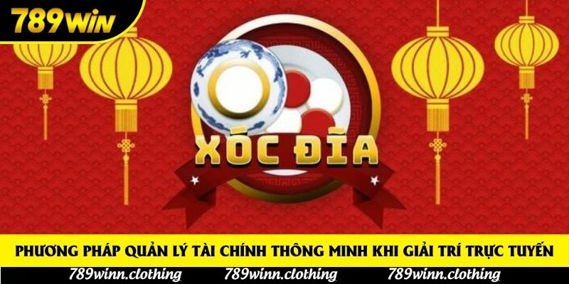 Phương pháp quản lý tài chính thông minh khi giải trí trực tuyến Phương pháp quản lý tài chính thông minh khi giải trí trực tuyến